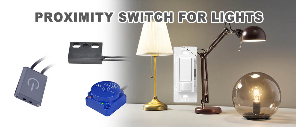 proximity switch for lights